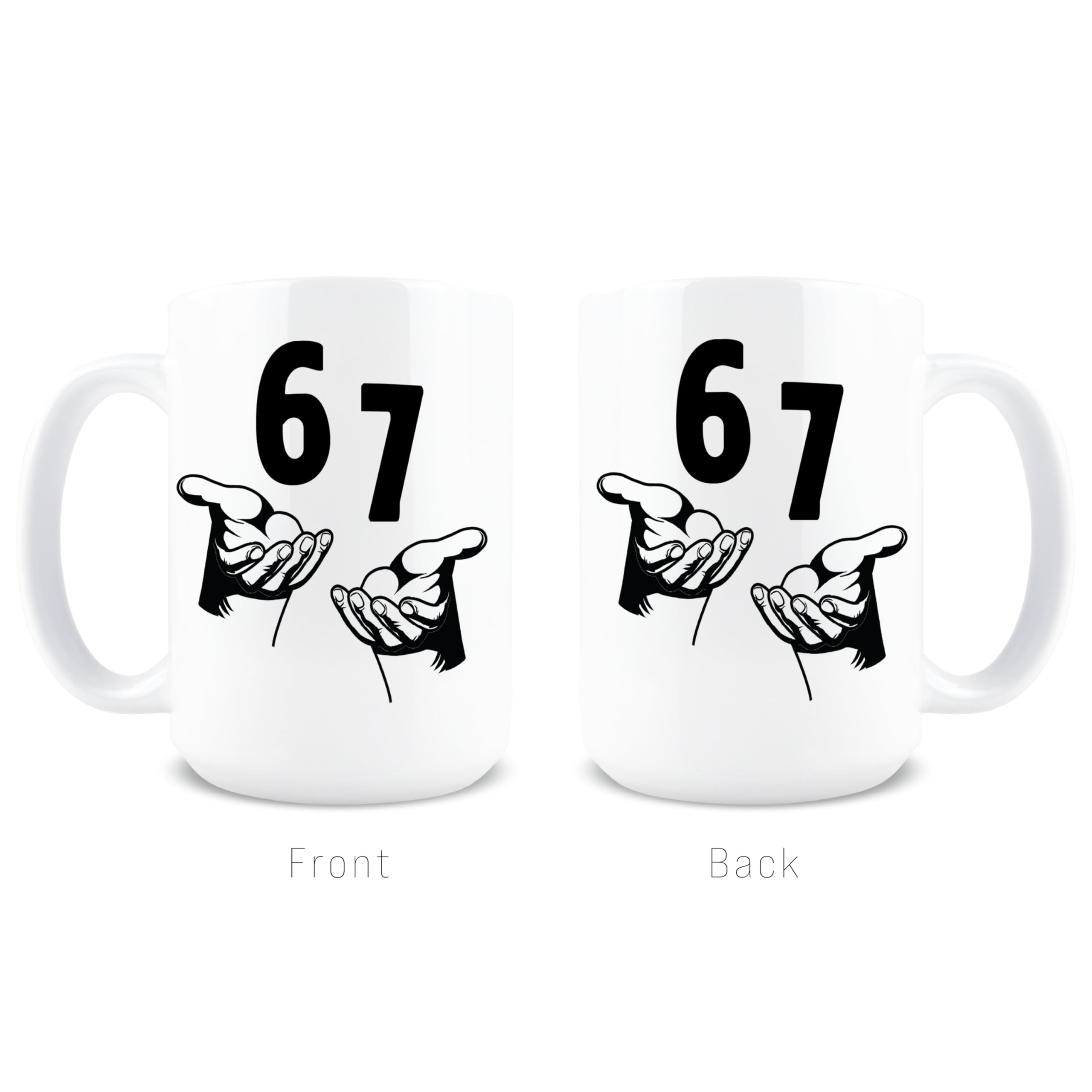 Hogg 67 Meme Mug, 15 oz Ceramic Coffee Cup, 6 7 Mug, 6 7 Meme, 6-7